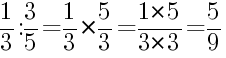 Решение дробей 1/3 делить на 3/5