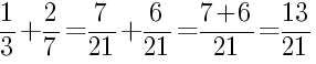 Решение дробей 1/3 плюс 2/7